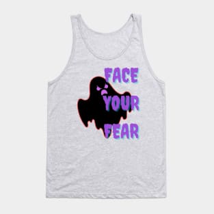 Fearless-Face Your Fears funny tshirt Tank Top